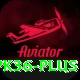 pk36 Plus v1.0.9